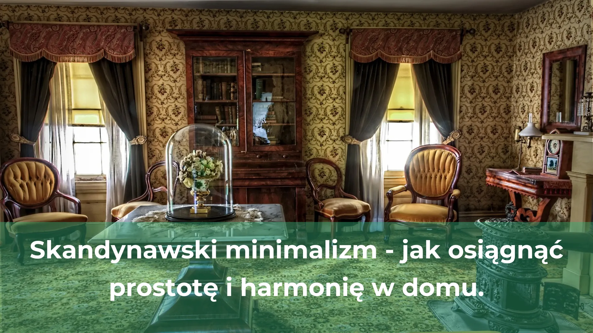 Skandynawski minimalizm jak osiągnąć prostotę i harmonię w domu